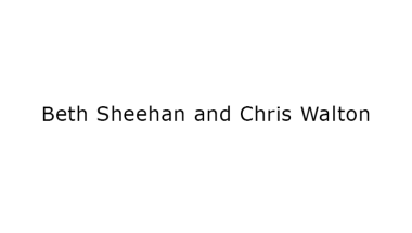 Beth Sheehan and Chris Walton