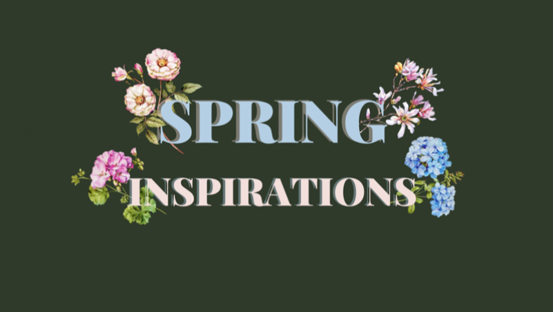 2021 Spring Inspirations